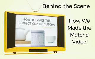 Behind the Scene  - How We Made the Matcha Video