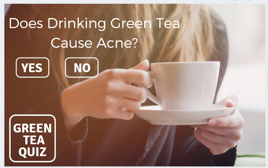 Does Drinking Green Tea Cause Acne?