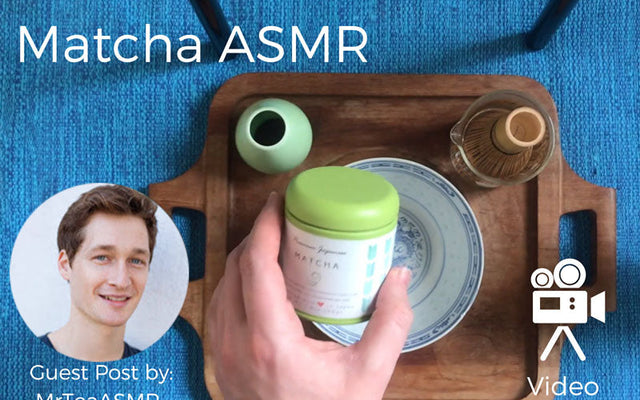 Matcha ASMR