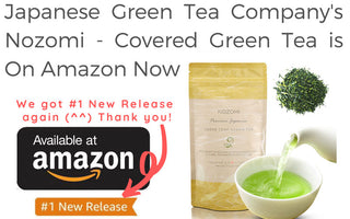 Japanese Green Tea Co.'s Nozomi - Covered Tea is on Amazon Now