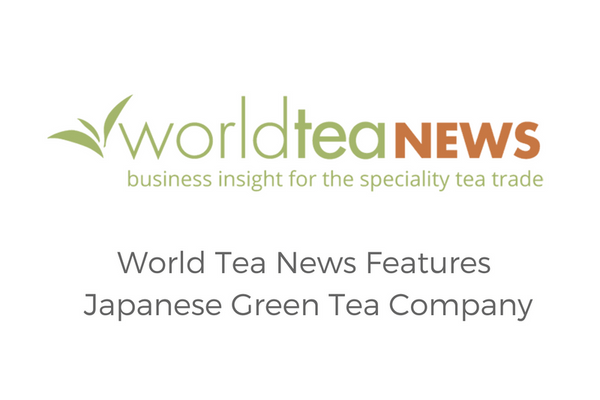 World Tea News features Japanese Green Tea Company - May 2018