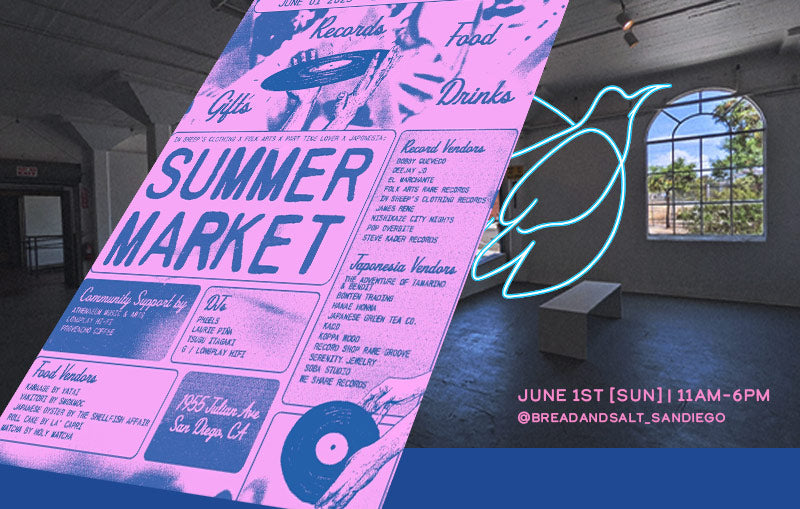 🌞 Summer Market at Bread and Salt – San Diego! 6/1/2025