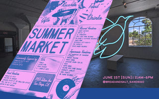 🌞 Join Us for the Summer Market at Bread and Salt – San Diego! 6/1/2025
